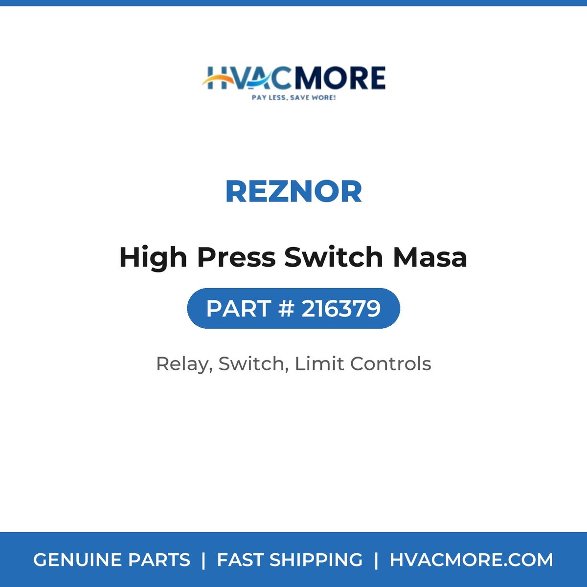 Reznor High Press Switch Masa 216379