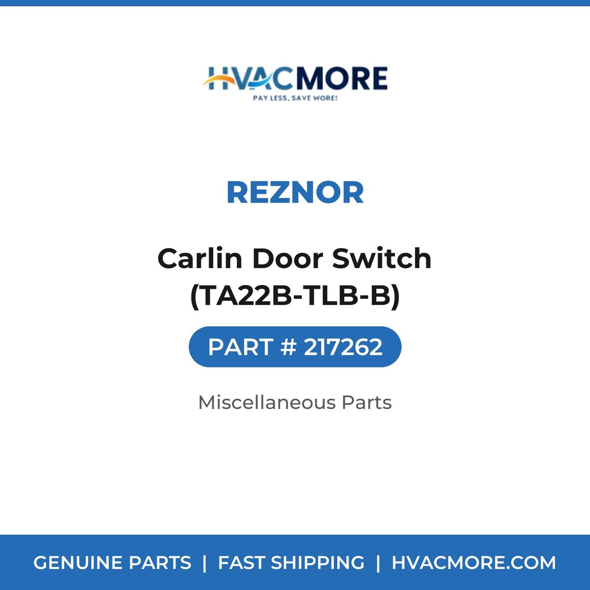 Reznor Carlin Door Switch (TA22B-TLB-B) 217262