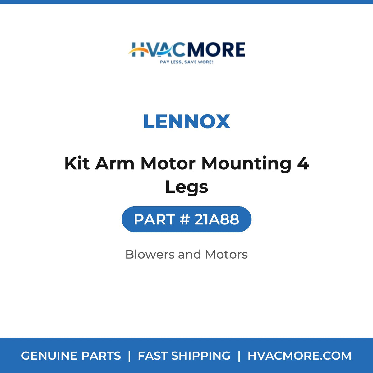 Lennox Kit Arm Motor Mounting 4 Legs 21A88
