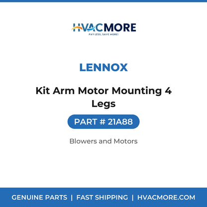 Lennox Kit Arm Motor Mounting 4 Legs 21A88