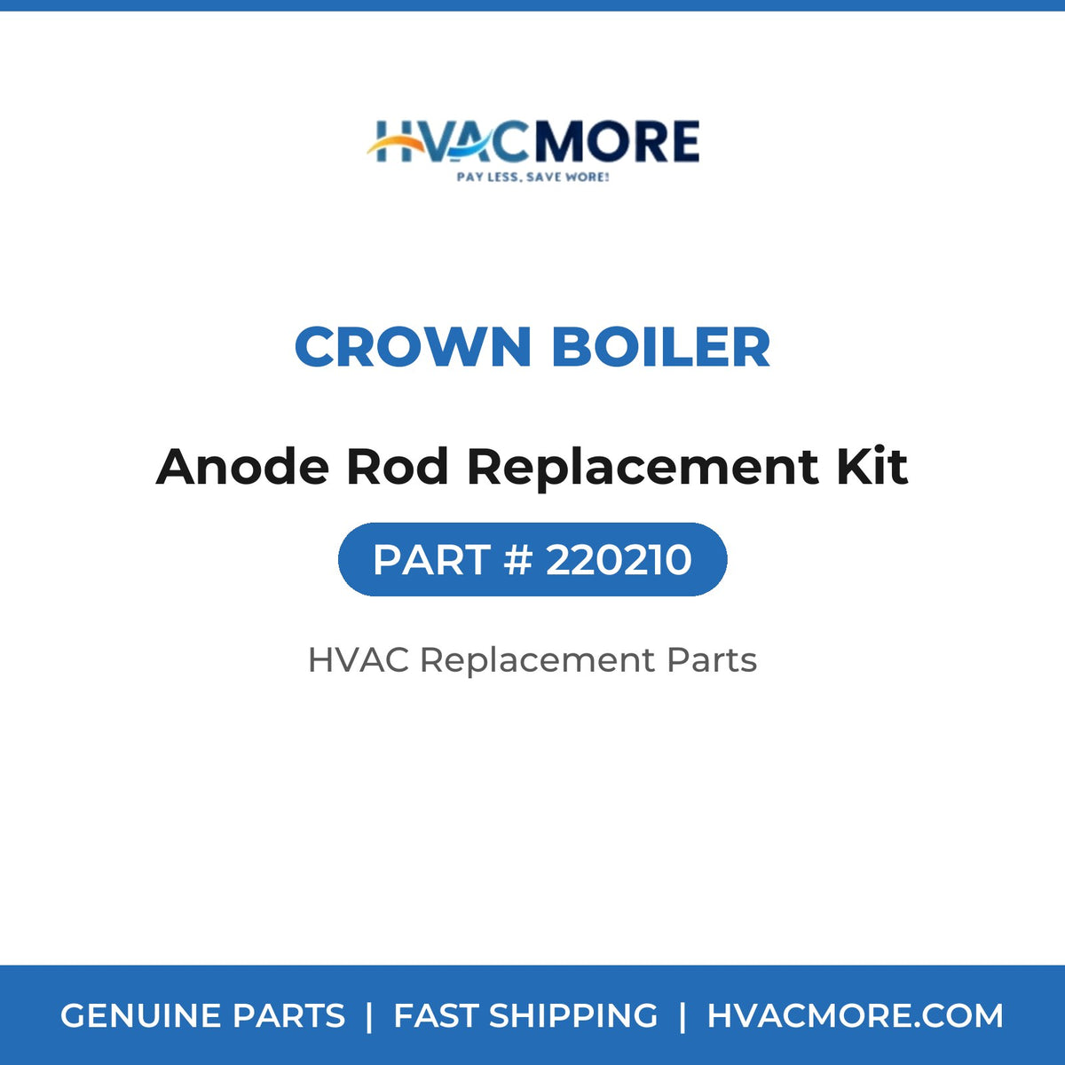 Crown Boiler Anode Rod Replacement Kit 220210