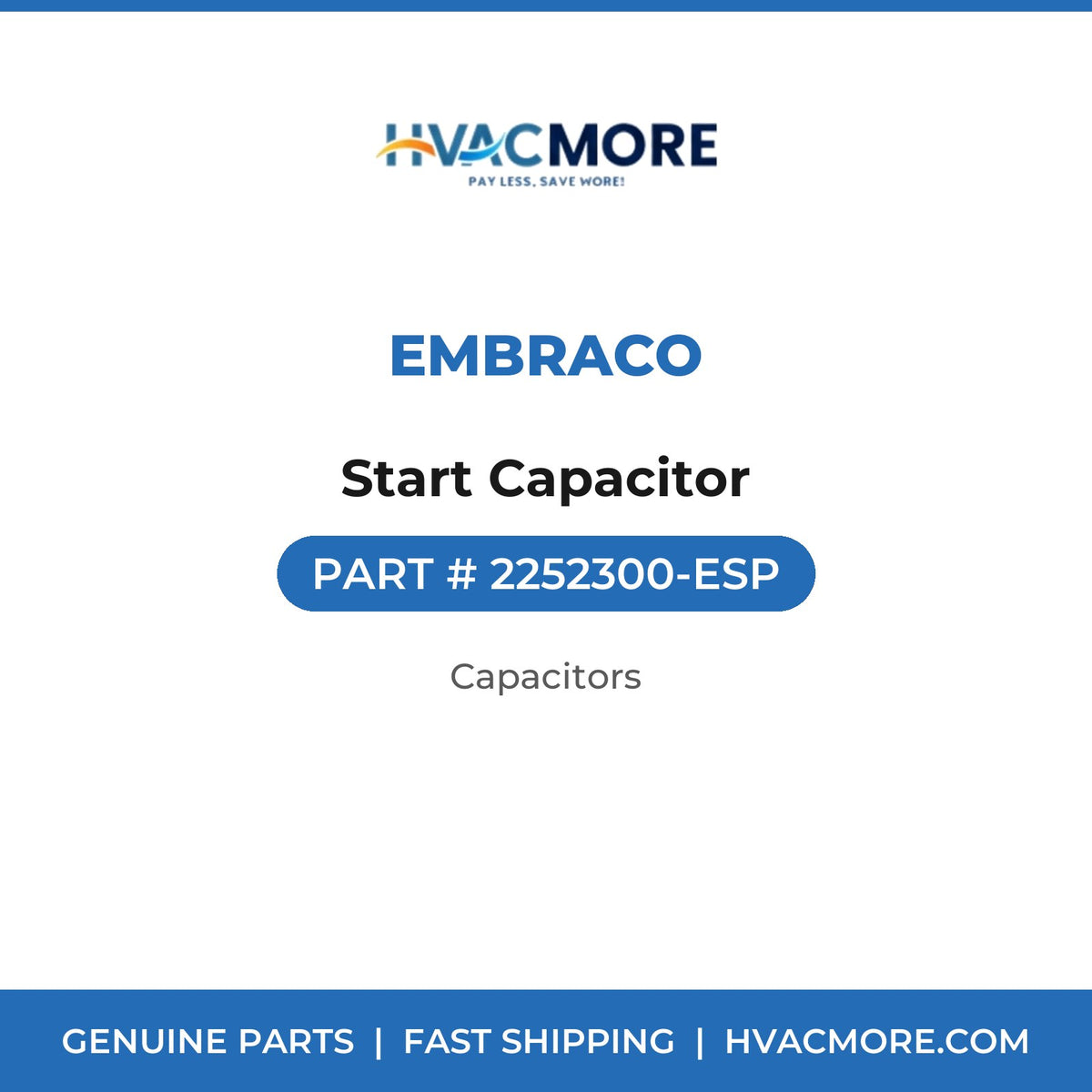 Embraco Start Capacitor 2252300-ESP