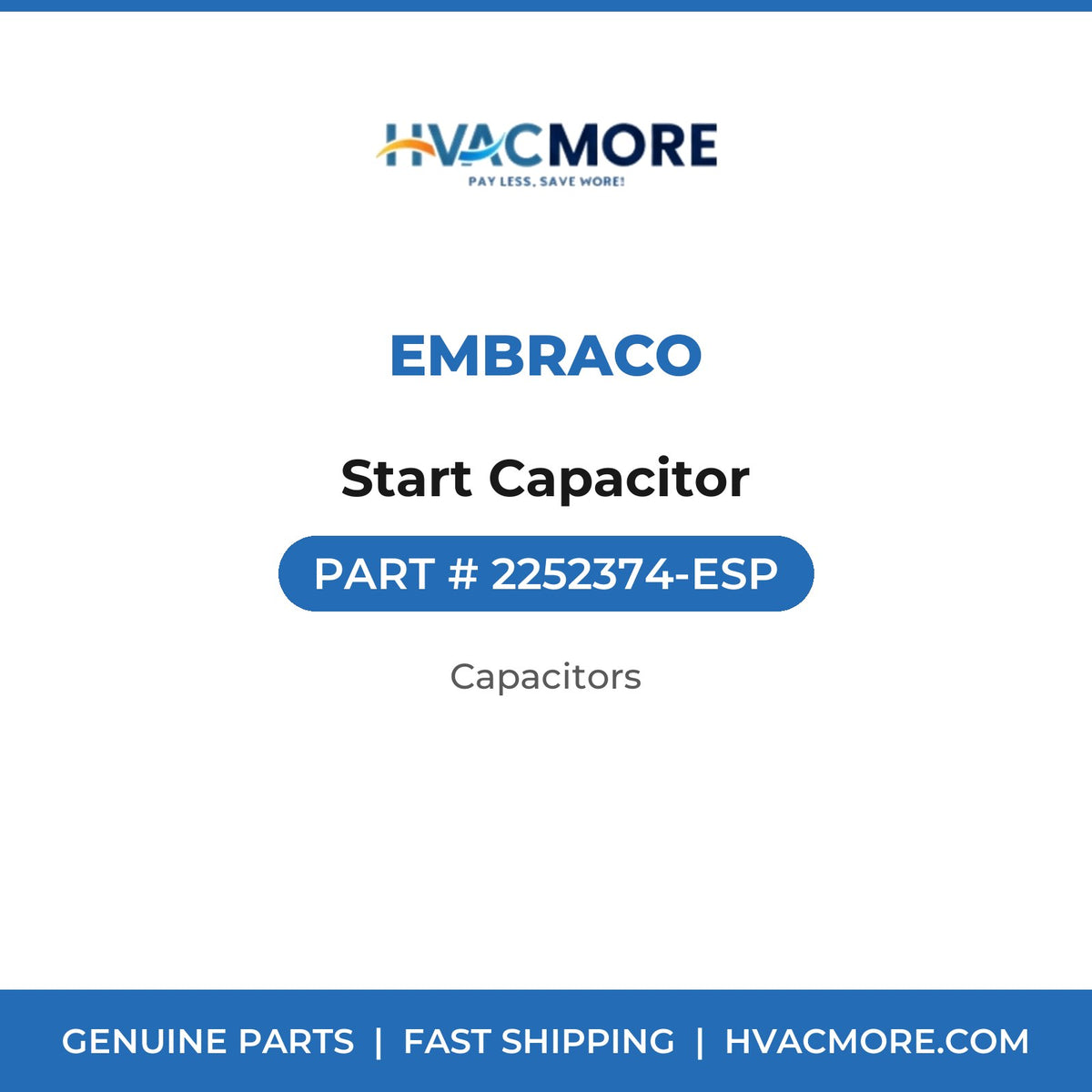 Embraco Start Capacitor 2252374-ESP
