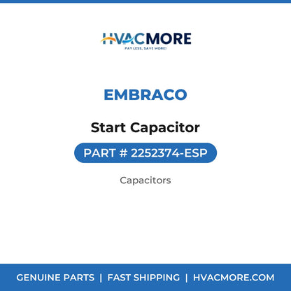 Embraco Start Capacitor 2252374-ESP
