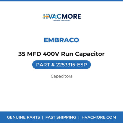 Embraco 35 MFD 400V Run Capacitor 2253315-ESP