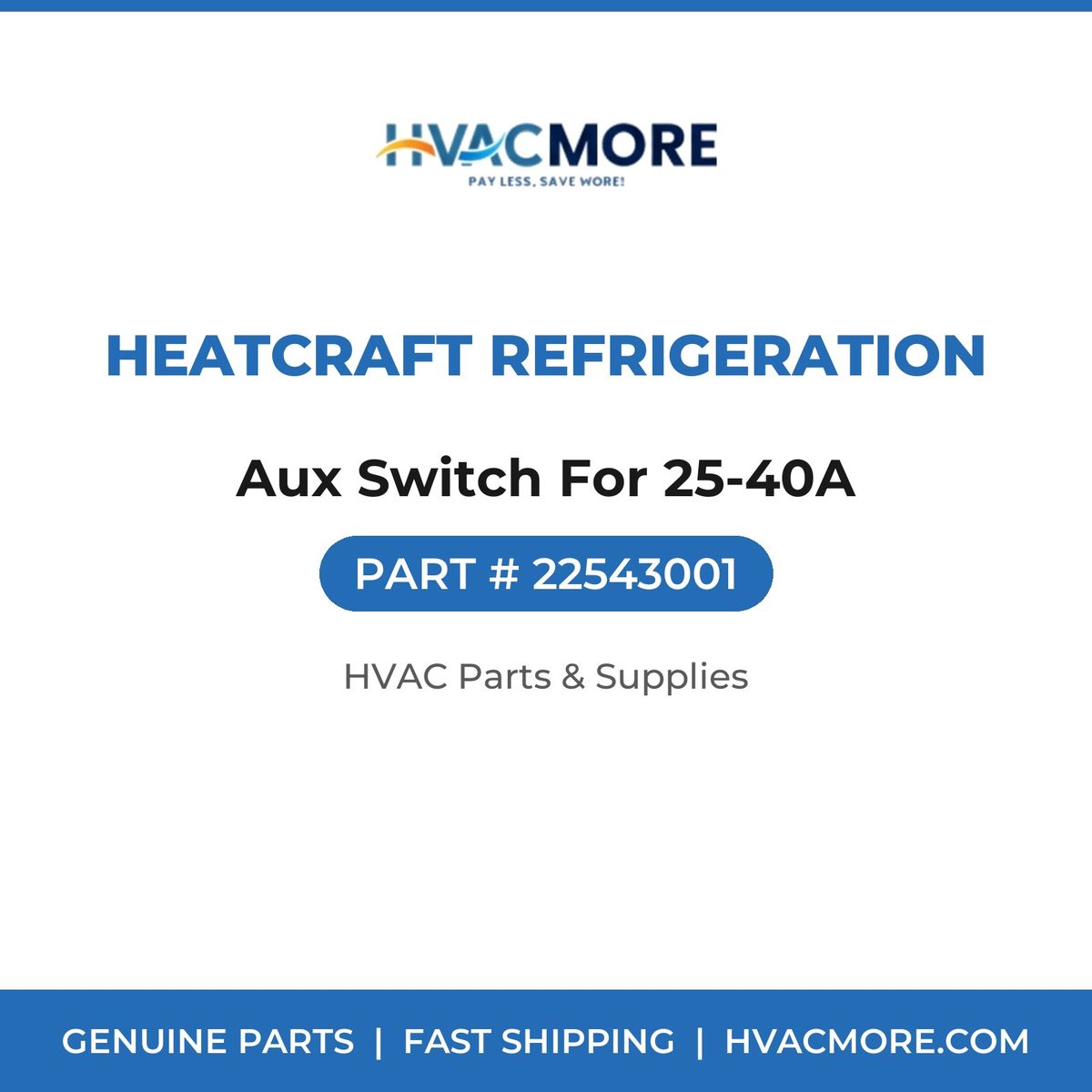 Heatcraft Refrigeration Aux Switch For 25-40A 22543001