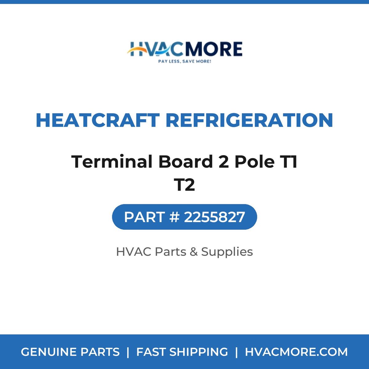 Heatcraft Refrigeration Terminal Board 2 Pole T1 T2 2255827