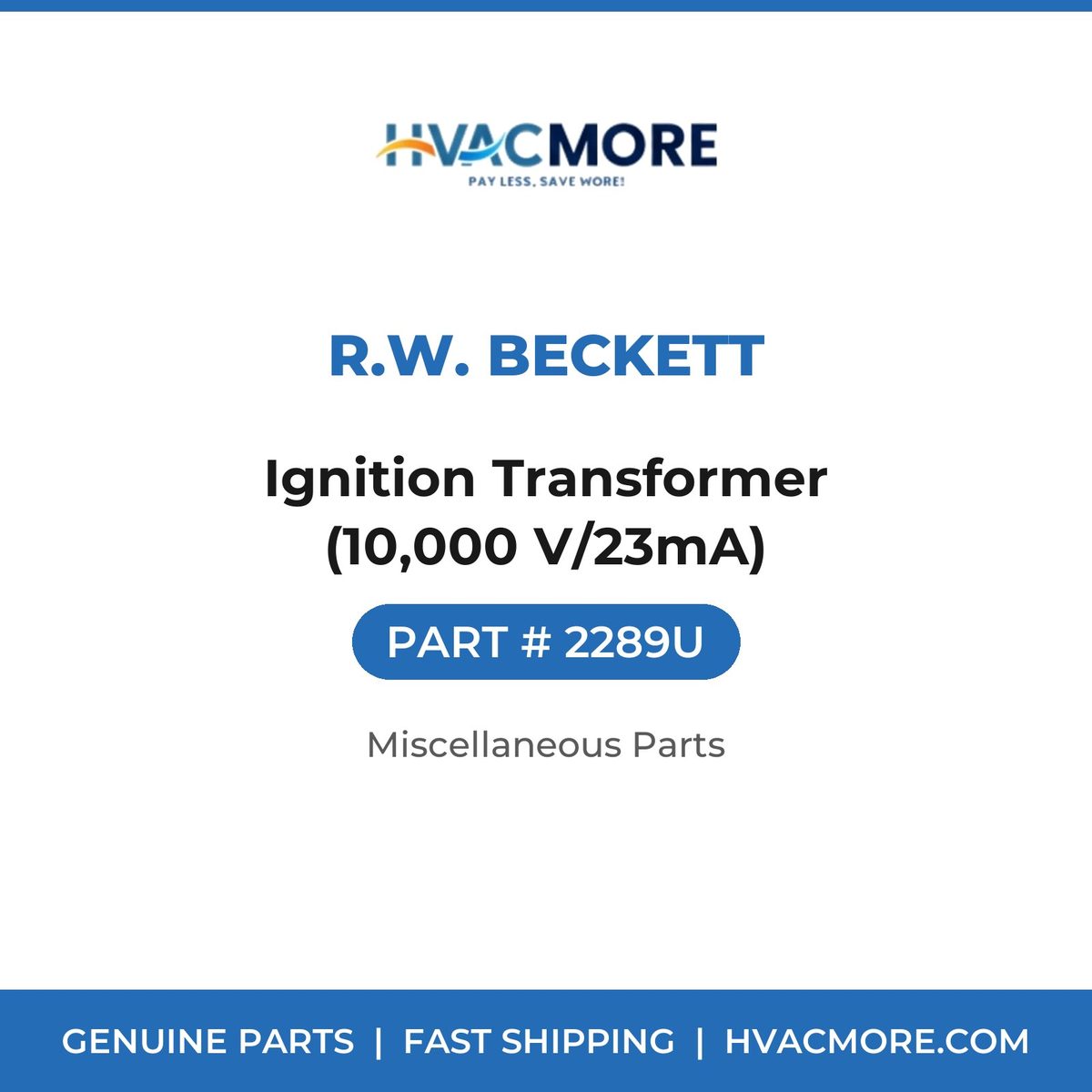 R.W. Beckett Ignition Transformer (10,000 V/23mA) 2289U