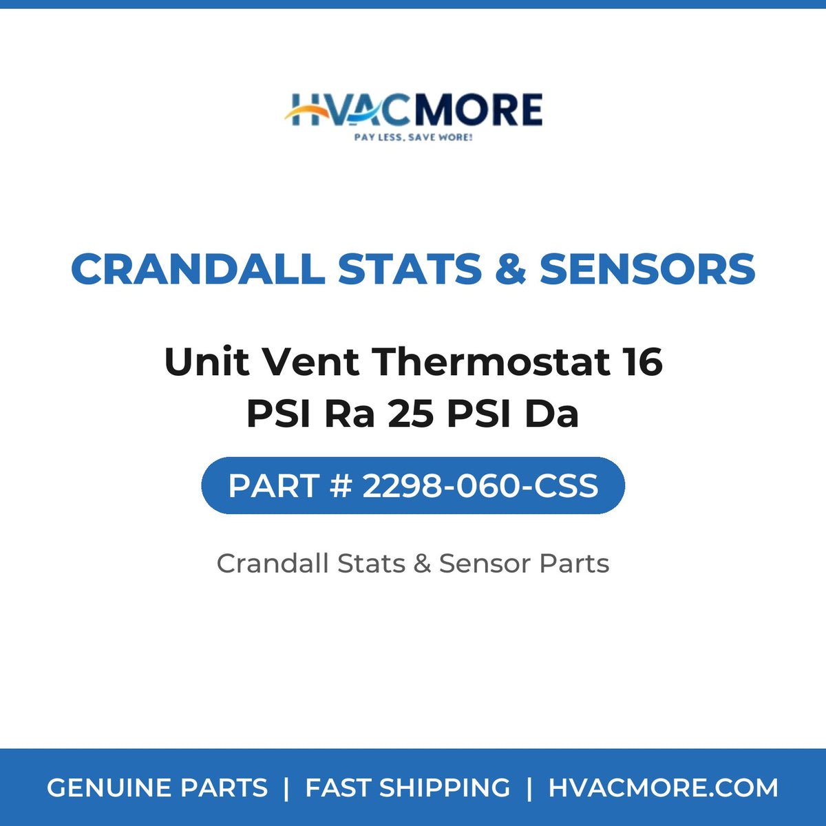 Crandall Stats & Sensors Unit Vent Thermostat 16 PSI Ra 25 PSI Da 2298-060-CSS