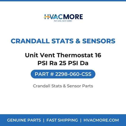 Crandall Stats & Sensors Unit Vent Thermostat 16 PSI Ra 25 PSI Da 2298-060-CSS