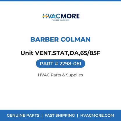 Barber Colman Unit VENT.STAT,DA,65/85F 2298-061