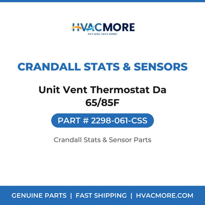 Crandall Stats & Sensors Unit Vent Thermostat Da 65/85F 2298-061-CSS