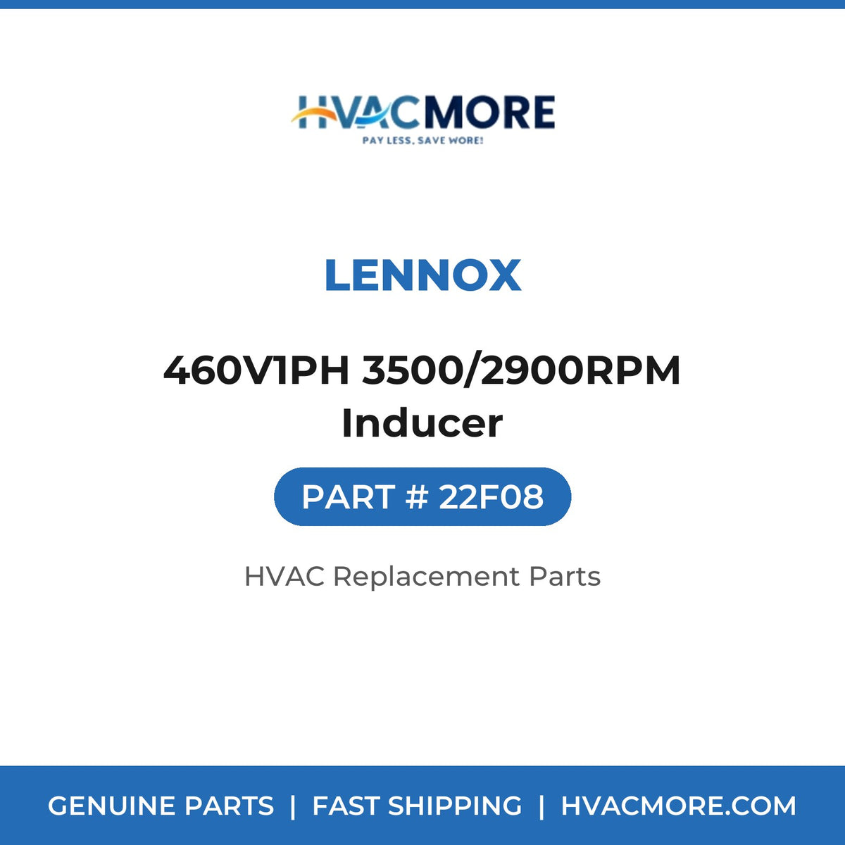 Lennox 460V1PH 3500/2900RPM Inducer 22F08