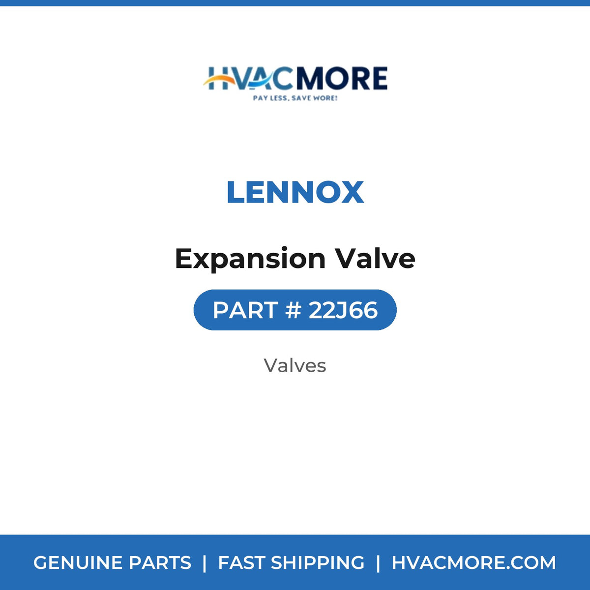 Lennox Expansion Valve 22J66