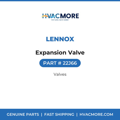 Lennox Expansion Valve 22J66