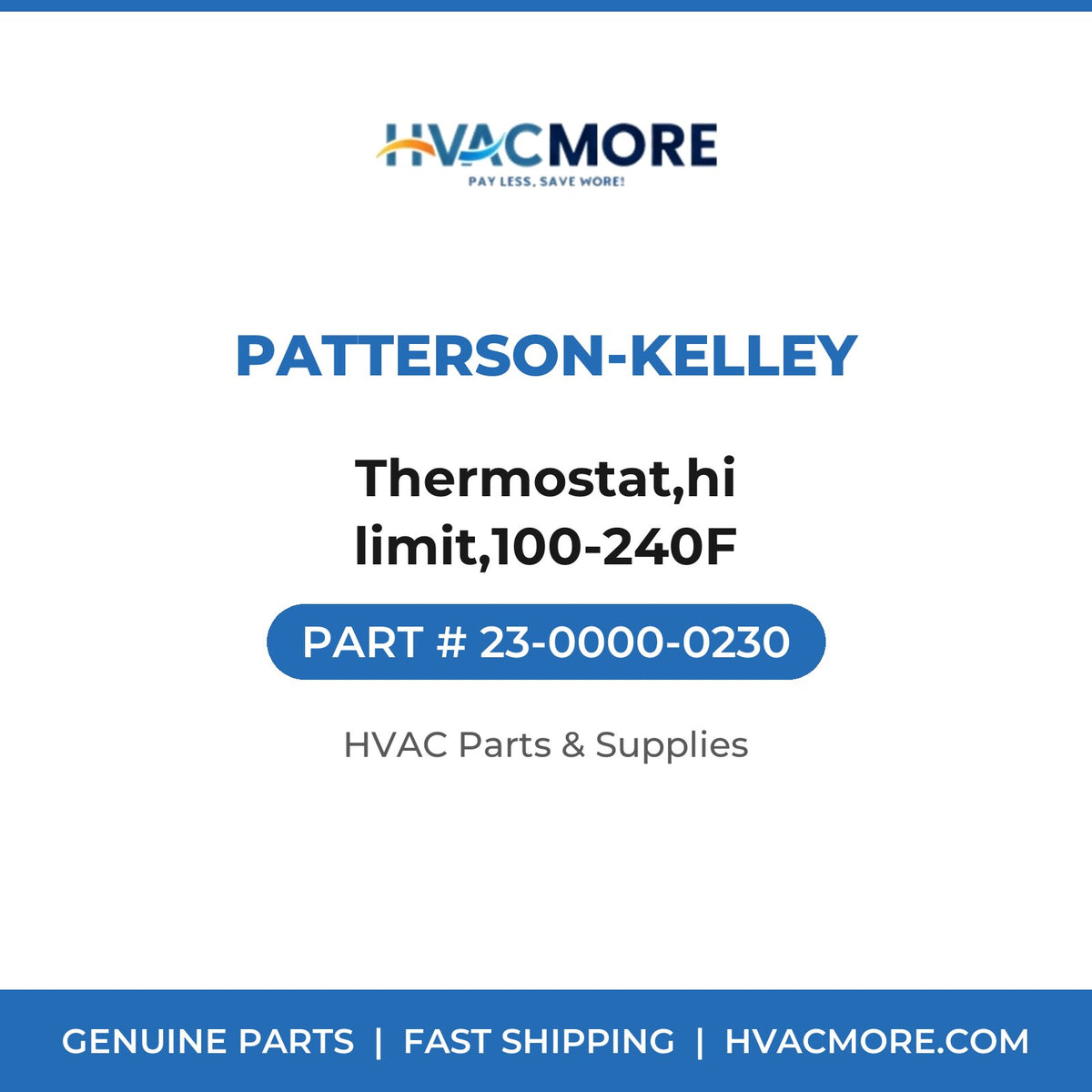 Patterson-Kelley Thermostat,hi limit,100-240F 23-0000-0230
