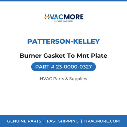 Patterson-Kelley Burner Gasket To Mnt Plate 23-0000-0327