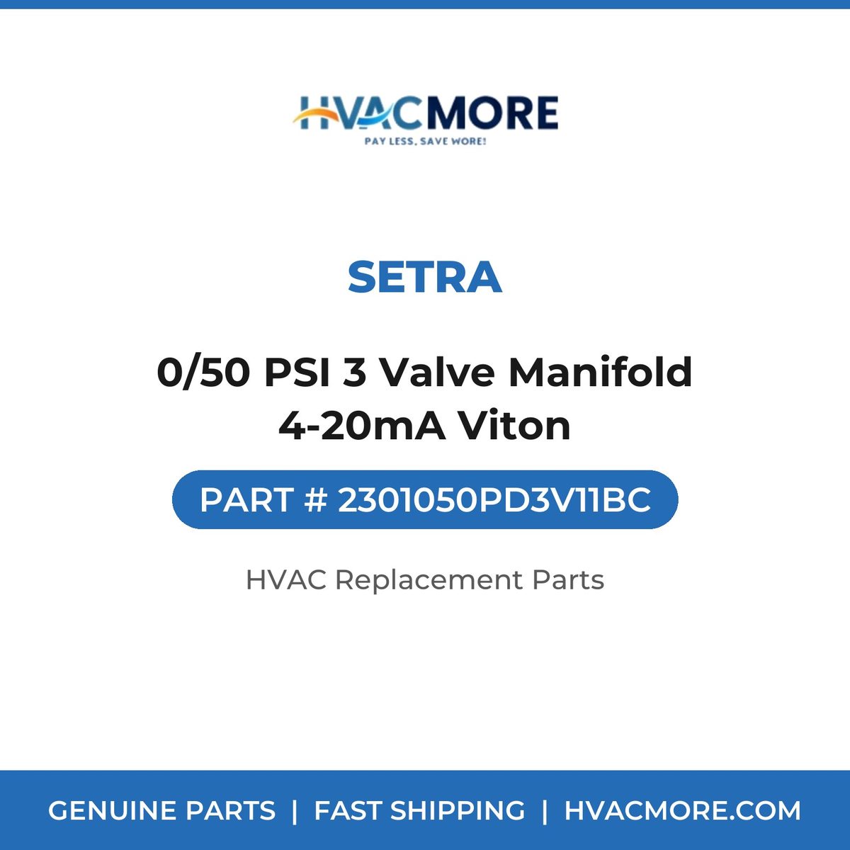 Setra 0/50 PSI 3 Valve Manifold 4-20mA Viton 2301050PD3V11BC