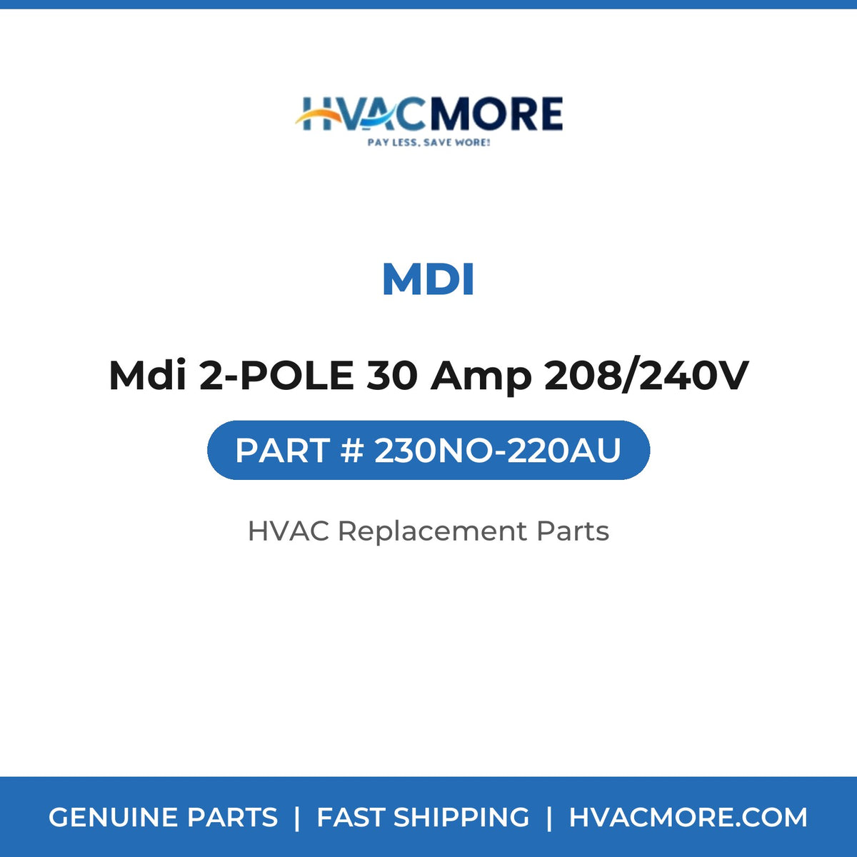MDI Mdi 2-POLE 30 Amp 208/240V 230NO-220AU