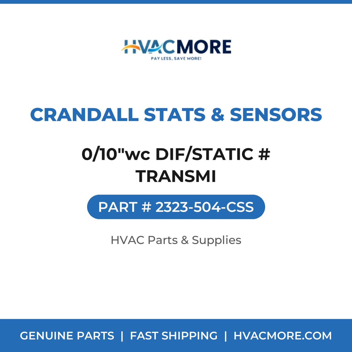 Crandall Stats & Sensors 0/10"wc DIF/STATIC # TRANSMI 2323-504-CSS