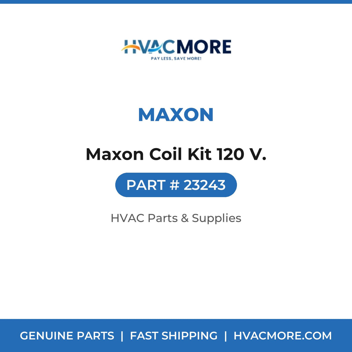 Maxon Maxon Coil Kit 120 V. 23243