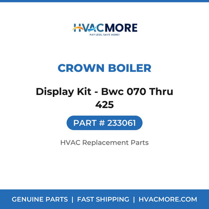 Crown Boiler Display Kit - Bwc 070 Thru 425 233061