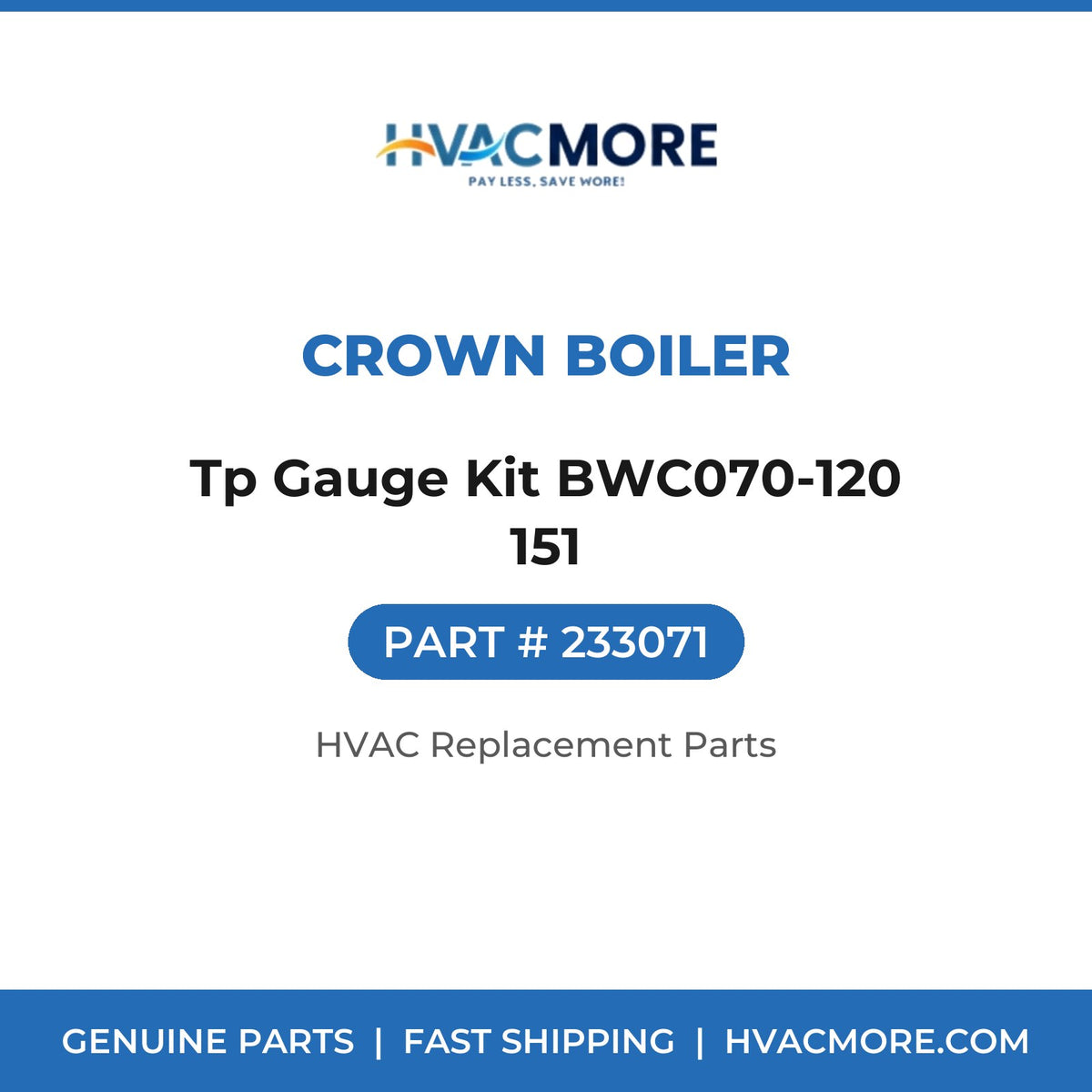 Crown Boiler Tp Gauge Kit BWC070-120 151 233071
