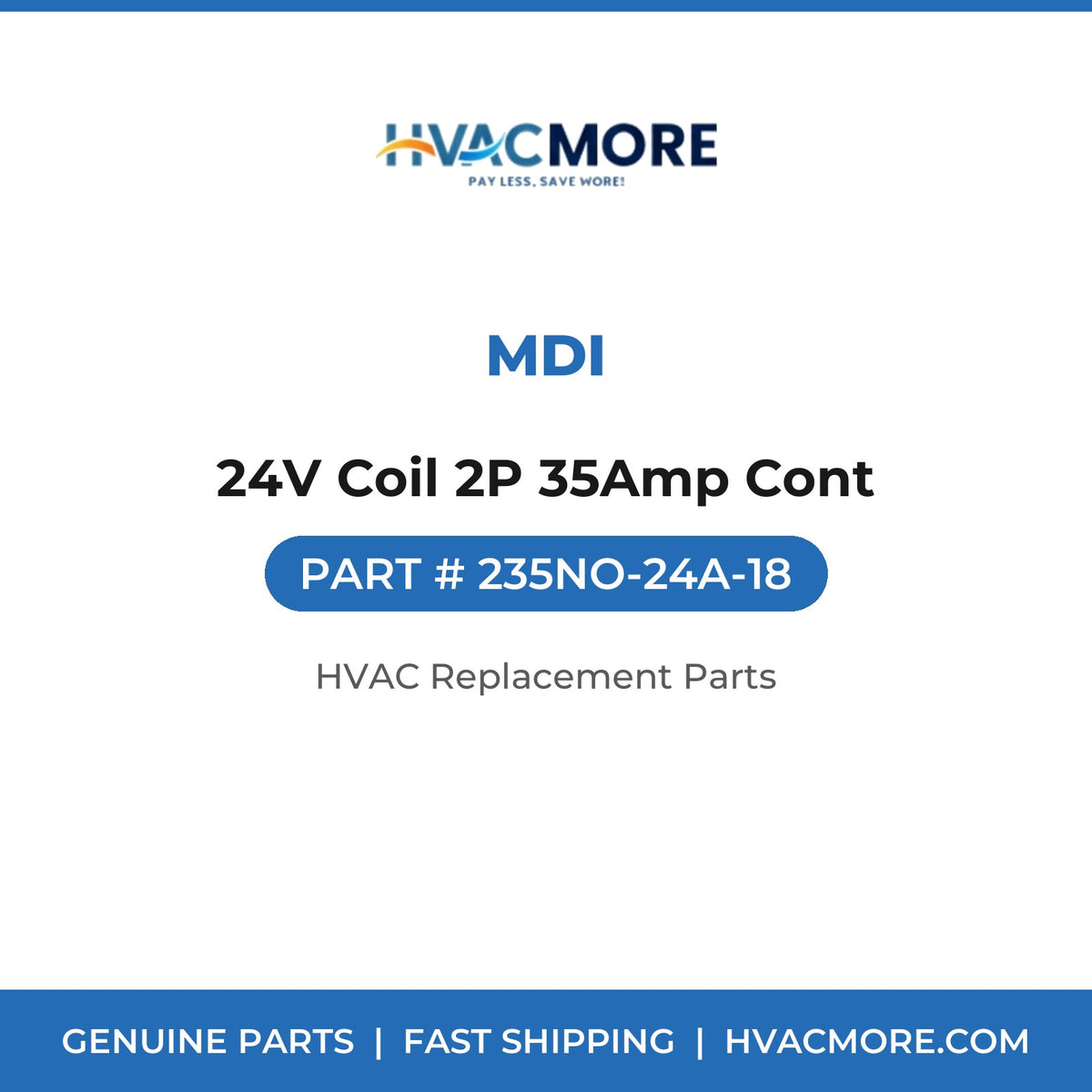 MDI 24V Coil 2P 35Amp Cont 235NO-24A-18
