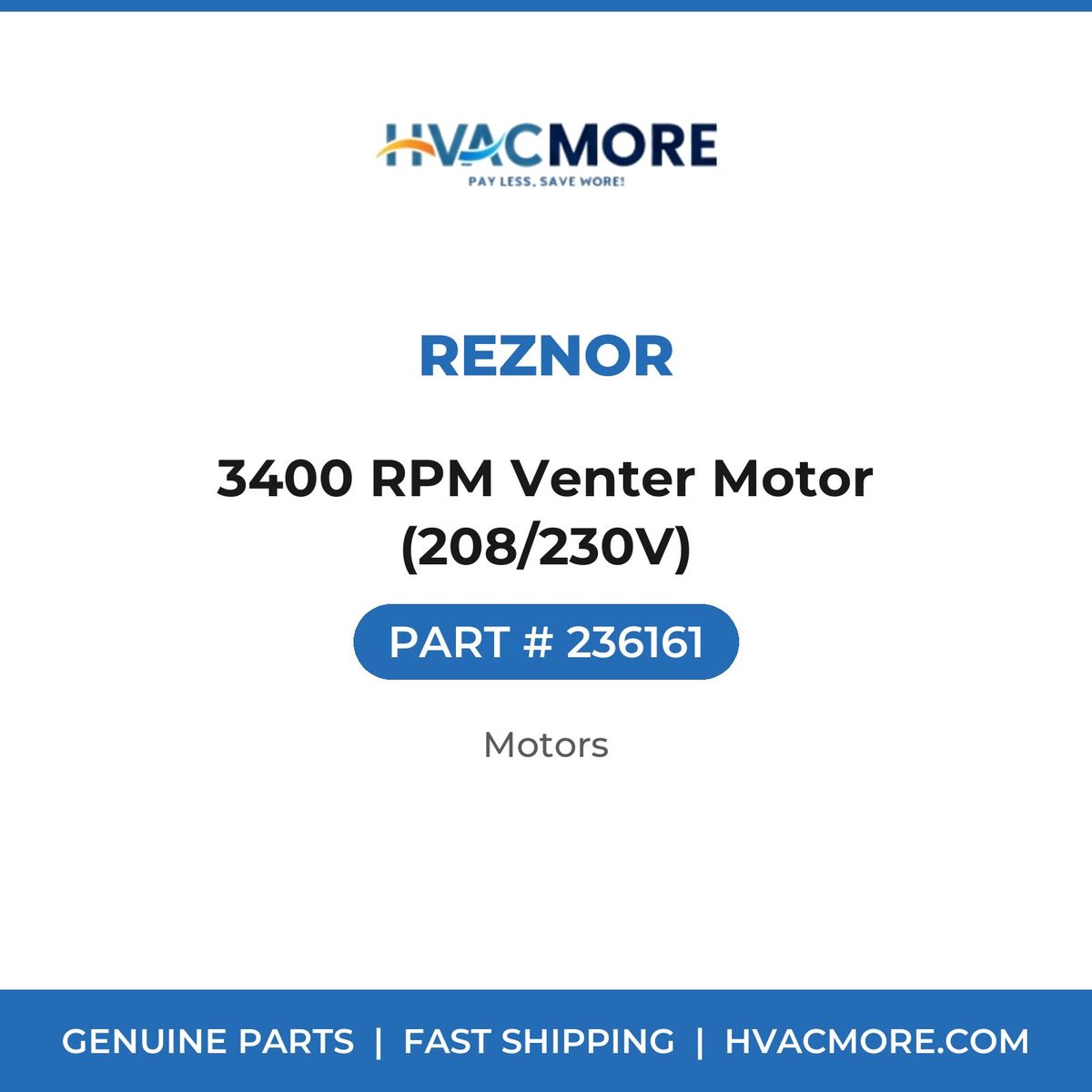 Reznor 3400 RPM Venter Motor (208/230V) 236161
