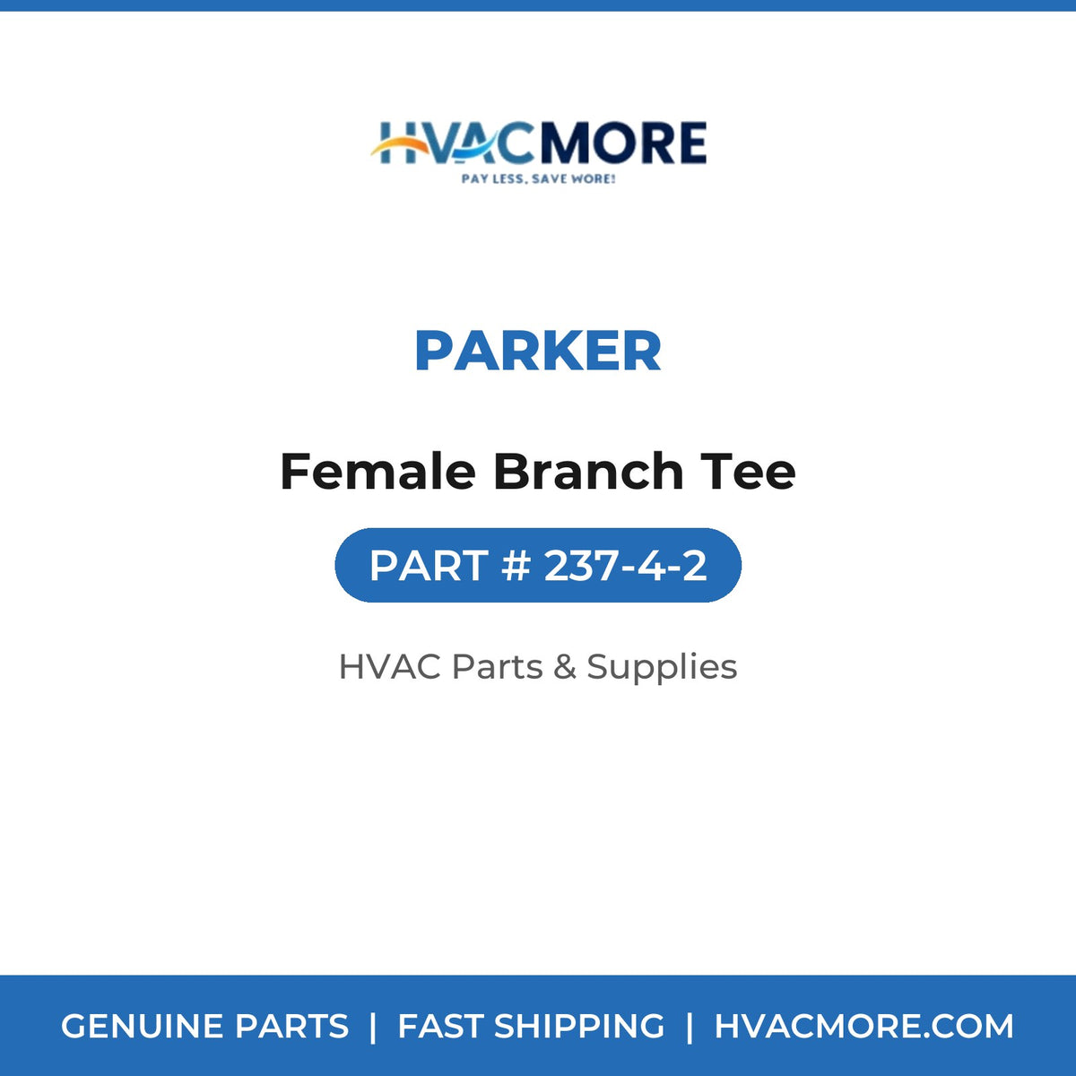 Parker Female Branch Tee 237-4-2