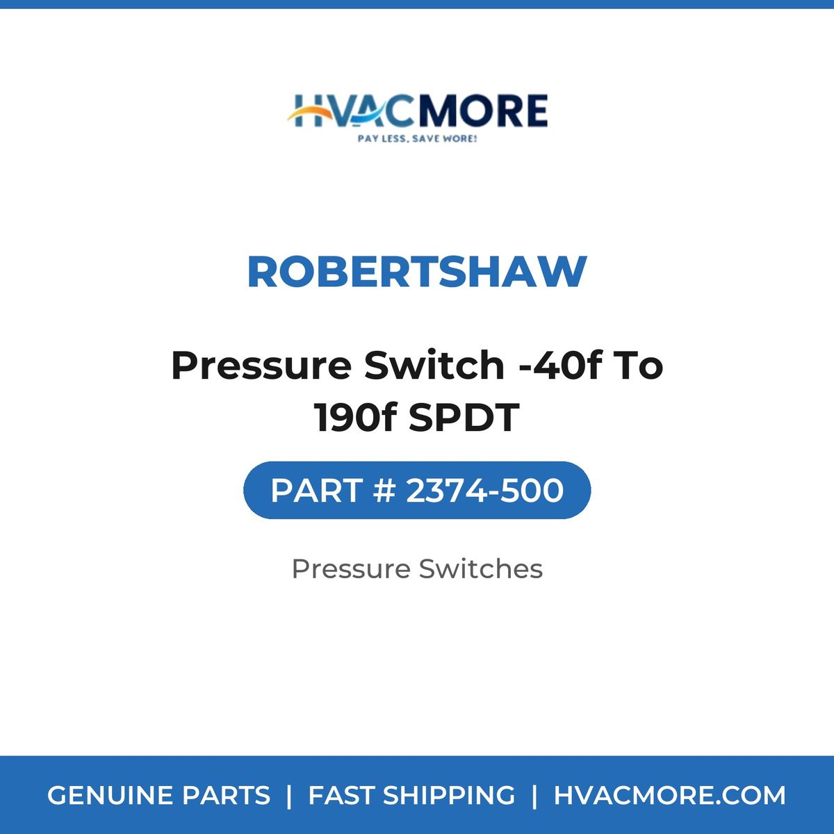 Robertshaw Pressure Switch -40f To 190f SPDT 2374-500