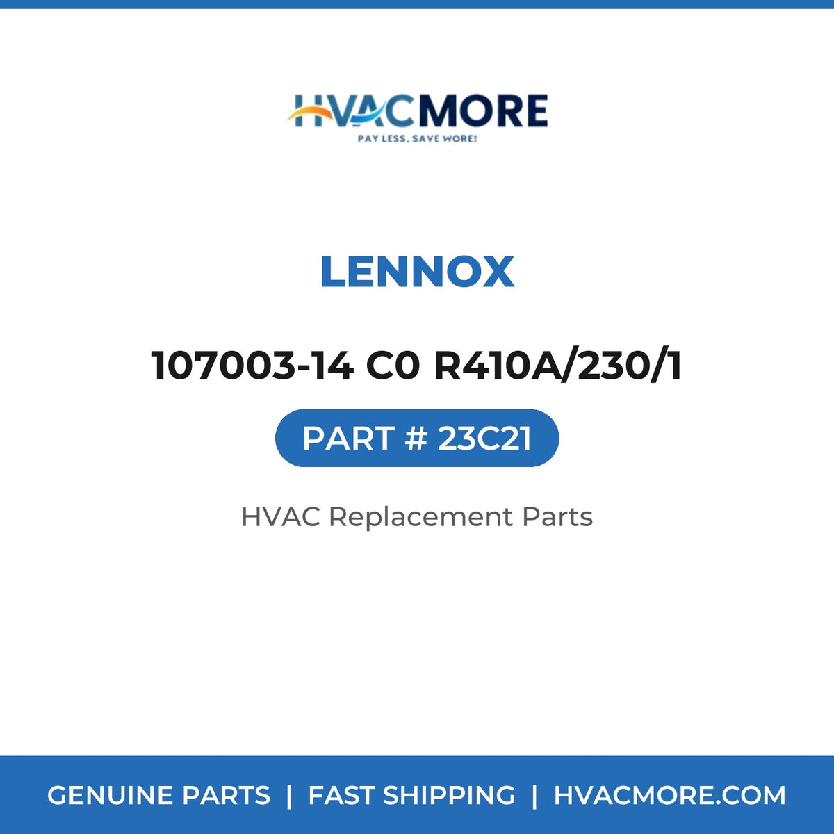 Lennox 107003-14 C0 R410A/230/1 23C21