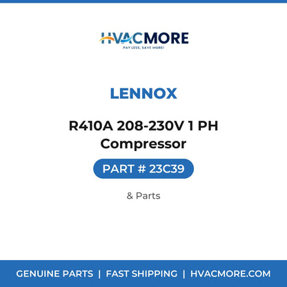 Lennox R410A 208-230V 1 PH Compressor 23C39