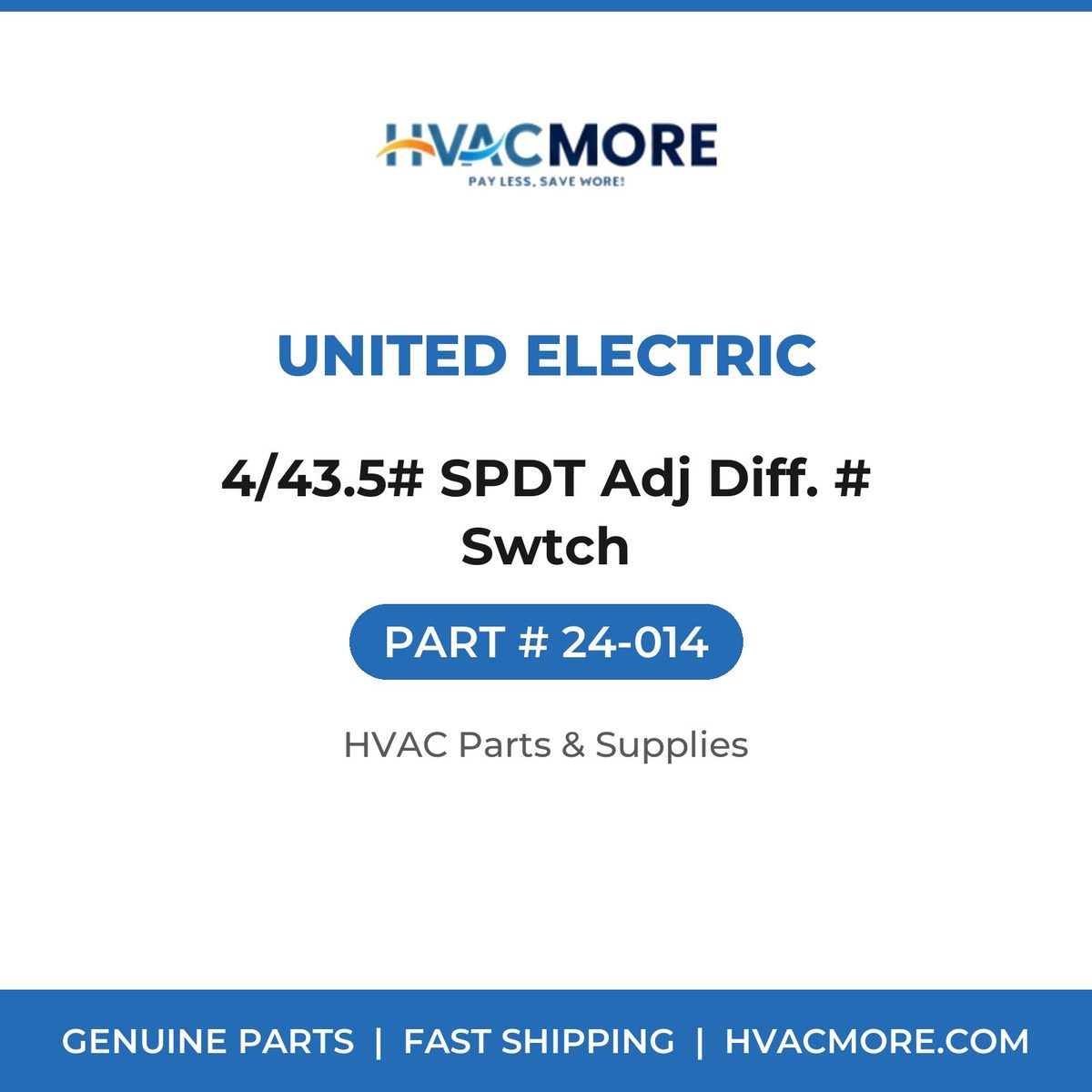United Electric 4/43.5# SPDT Adj Diff. # Swtch 24-014