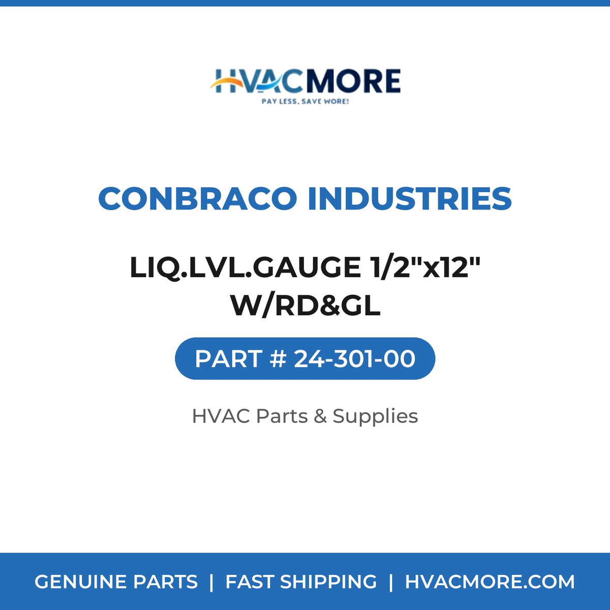 Conbraco Industries LIQ.LVL.GAUGE 1/2"x12" W/RD&GL 24-301-00