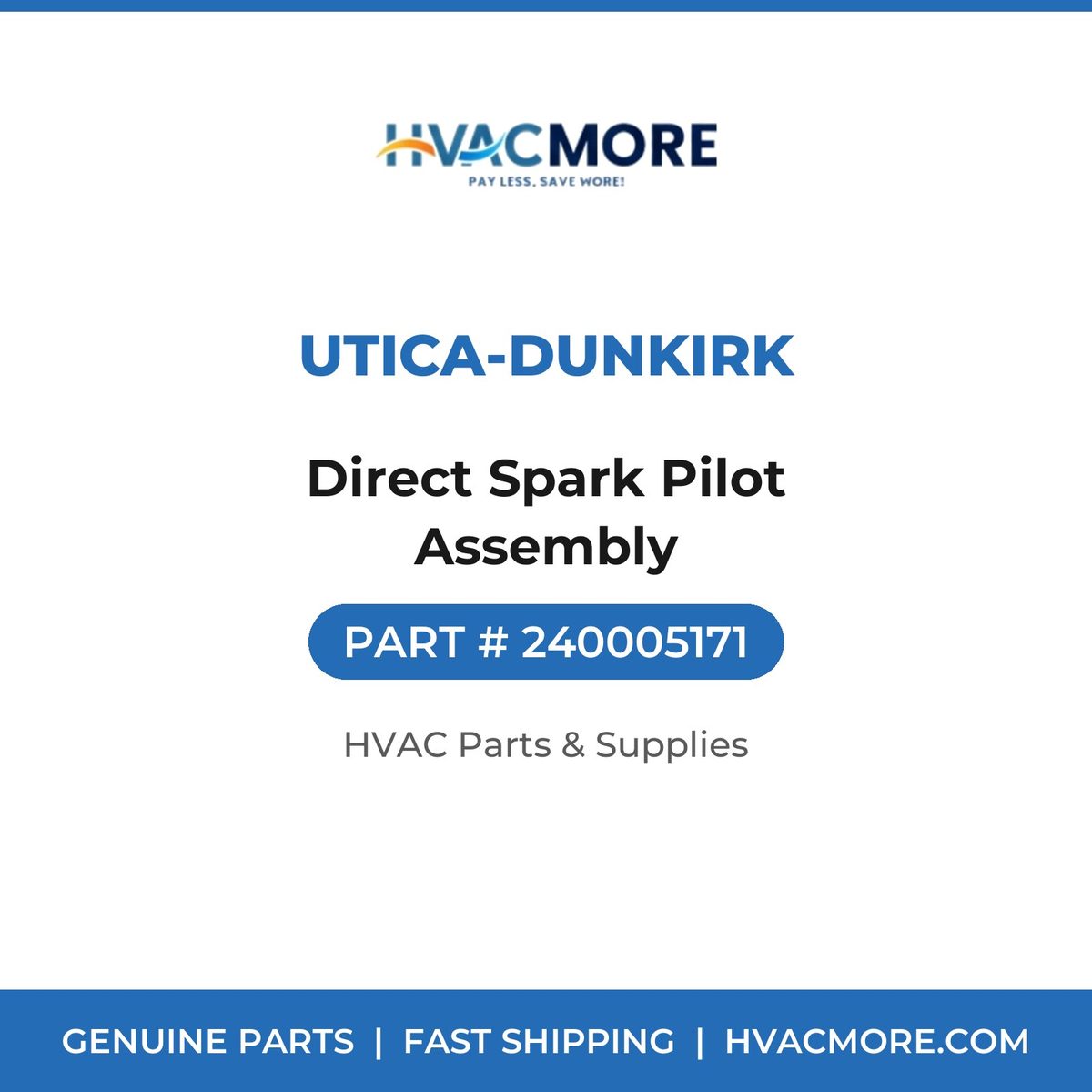 Utica-Dunkirk Direct Spark Pilot Assembly 240005171