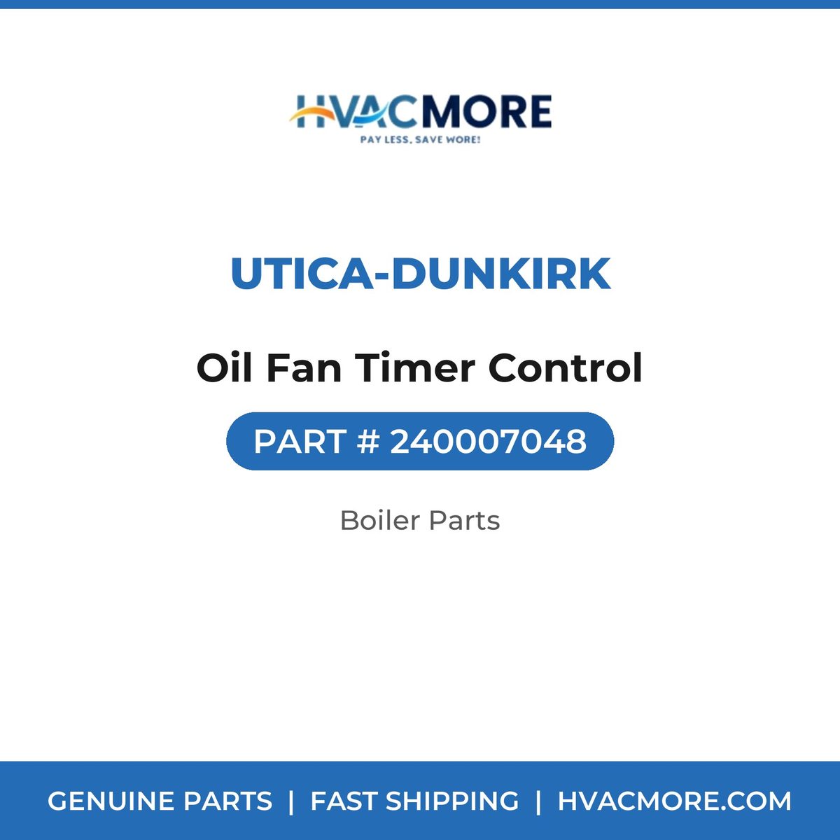 Utica-Dunkirk Oil Fan Timer Control 240007048