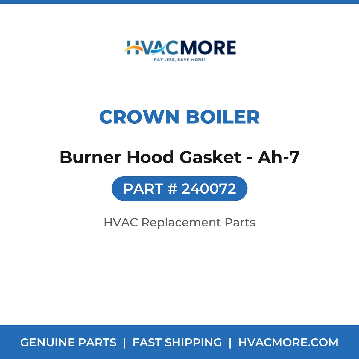 Crown Boiler Burner Hood Gasket - Ah-7 240072