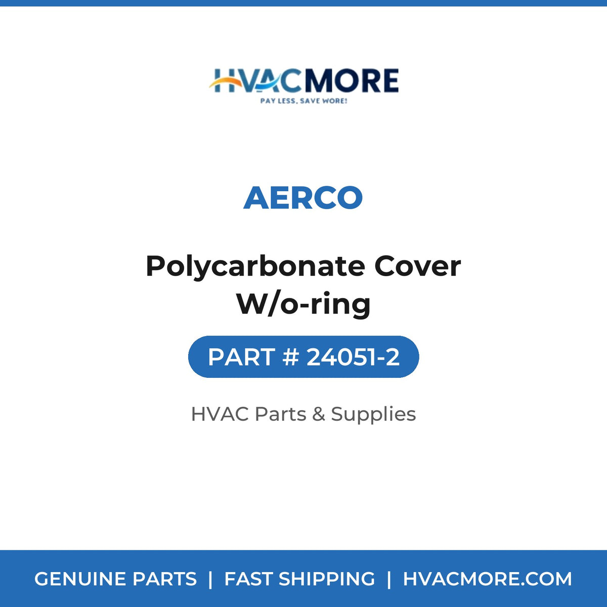 AERCO Polycarbonate Cover W/o-ring 24051-2