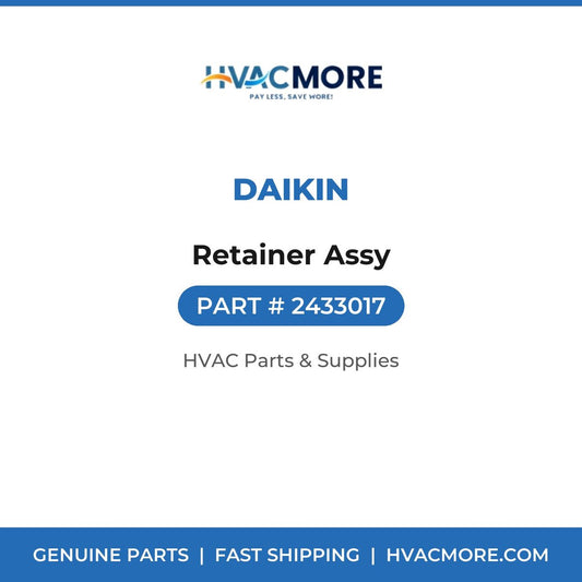 Daikin Retainer Assy 2433017