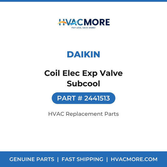 Daikin Coil Elec Exp Valve Subcool 2441513