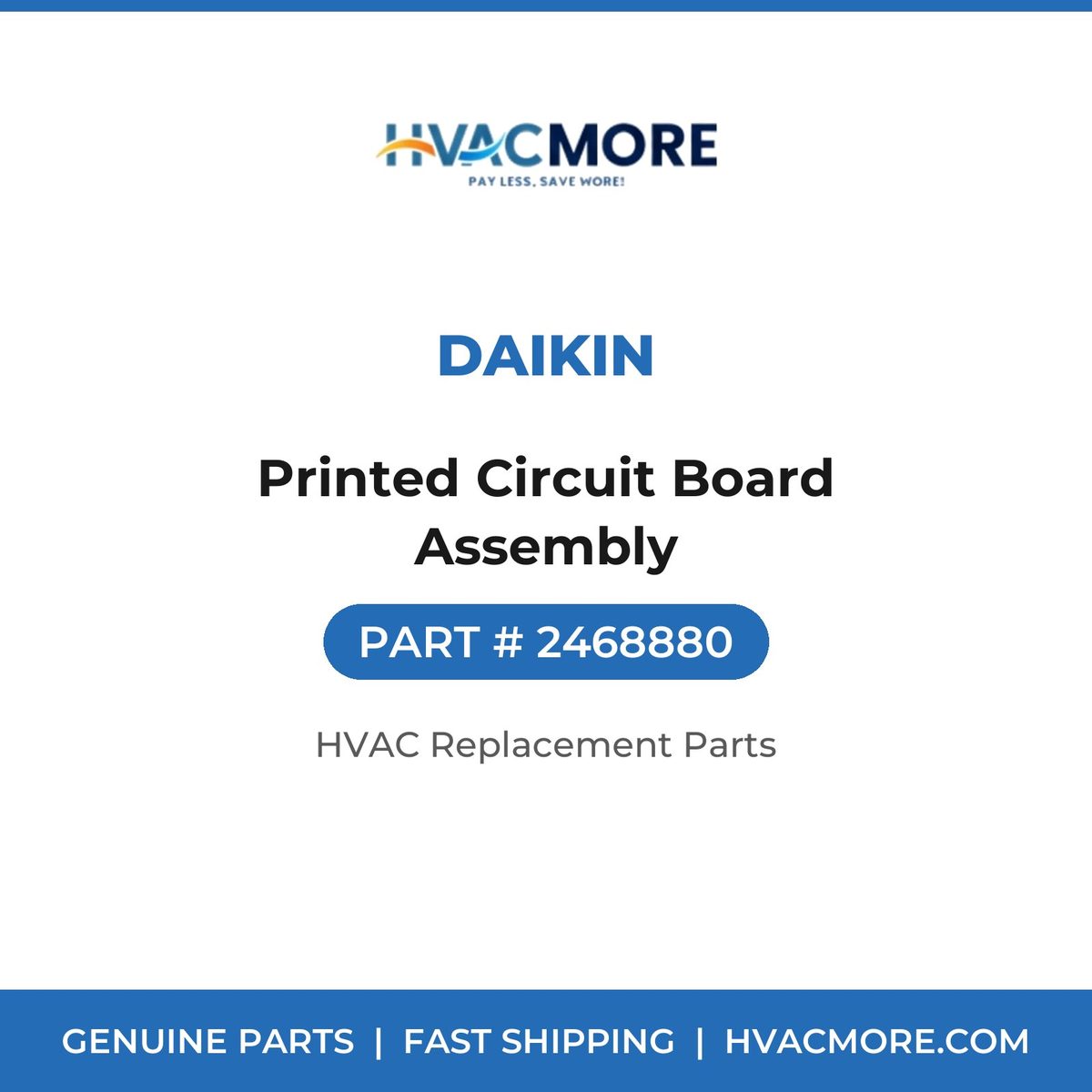 Daikin Printed Circuit Board Assembly 2468880