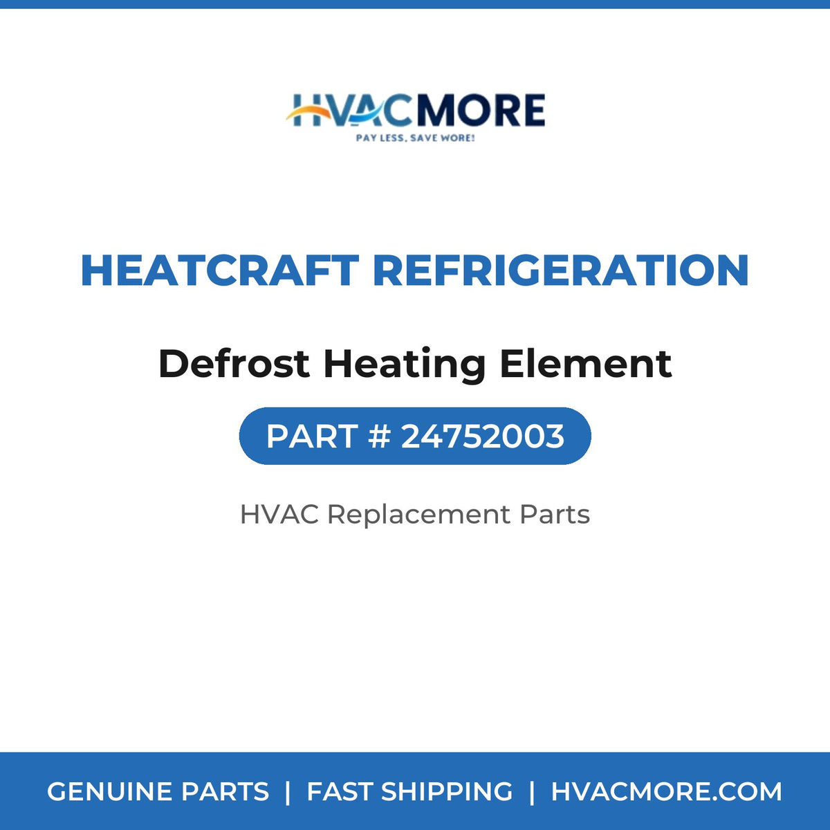 Heatcraft Refrigeration Defrost Heating Element 24752003