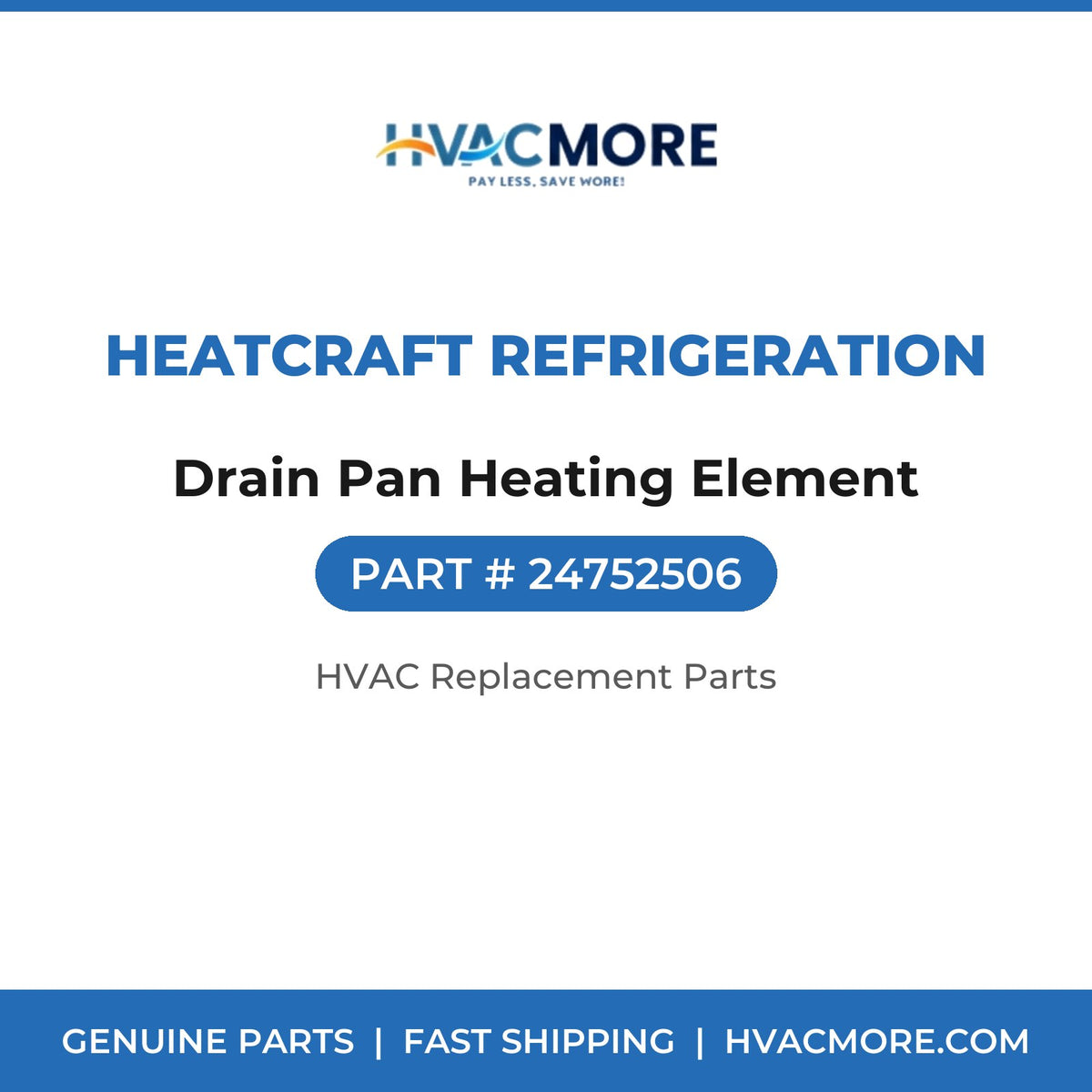Heatcraft Refrigeration Drain Pan Heating Element 24752506