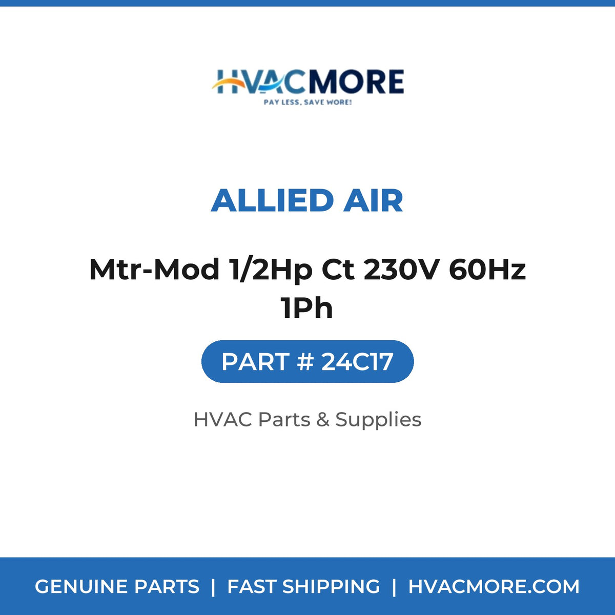 Allied Air Mtr-Mod 1/2Hp Ct 230V 60Hz 1Ph 24C17