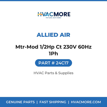 Allied Air Mtr-Mod 1/2Hp Ct 230V 60Hz 1Ph 24C17