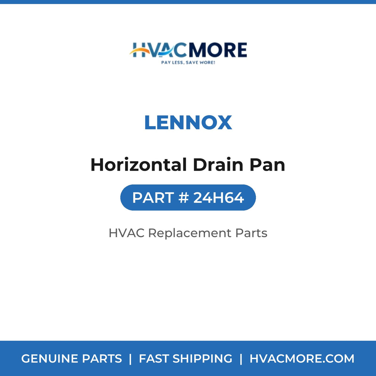 Lennox Horizontal Drain Pan 24H64