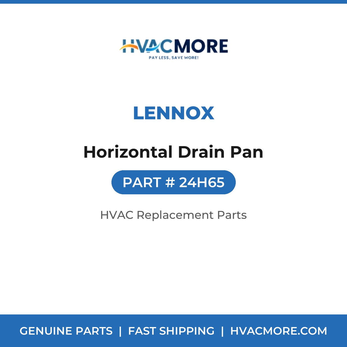 Lennox Horizontal Drain Pan 24H65