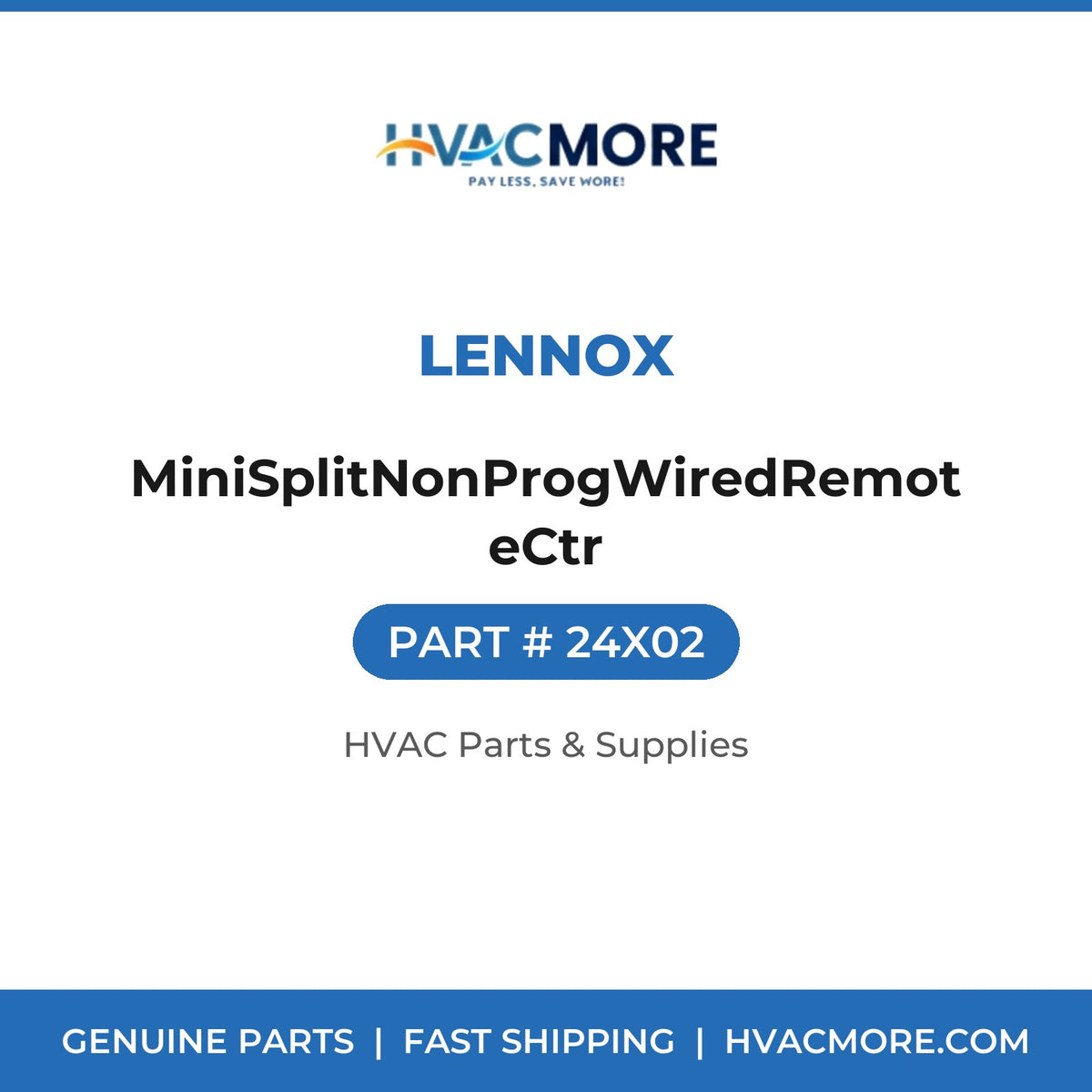 Lennox MiniSplitNonProgWiredRemoteCtr 24X02
