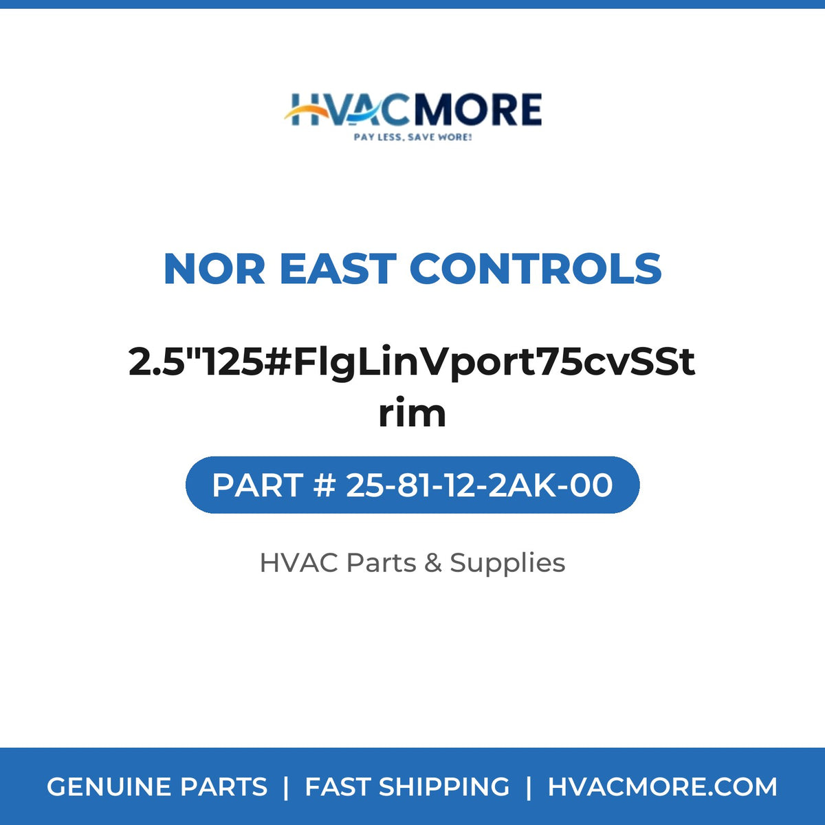 Nor East Controls 2.5"125#FlgLinVport75cvSStrim 25-81-12-2AK-00